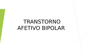 TRANSTORNO AFETIVO BIPOLAR - Apresentação (2).pptx